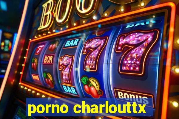 porno charlouttx